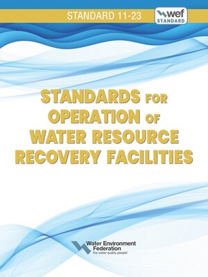 cover image of Standards for Operation of Water Resource Recovery Facilities, WEF 11